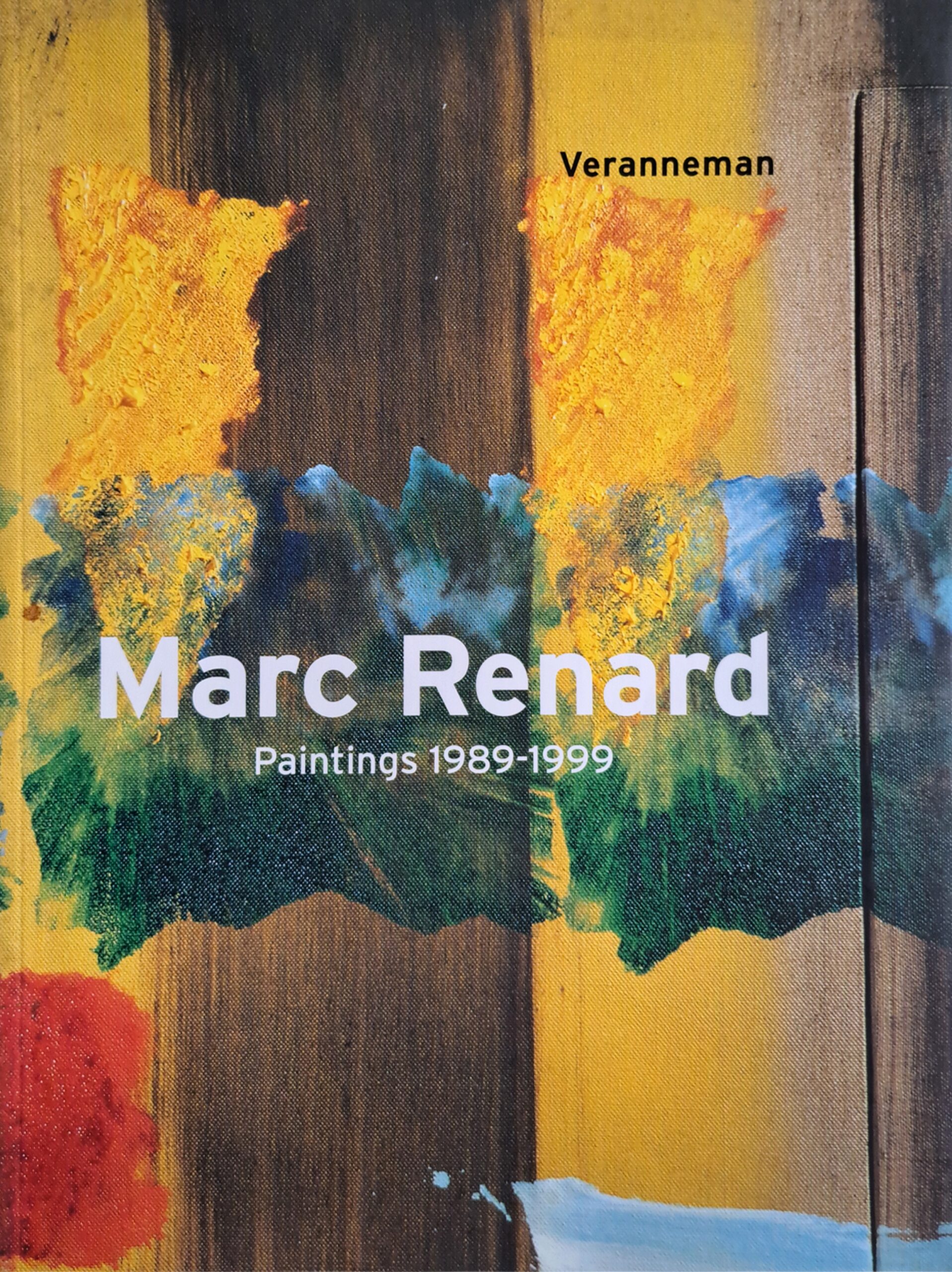 Catalogue Veranneman Marc Renard, Paintings 1989-1999